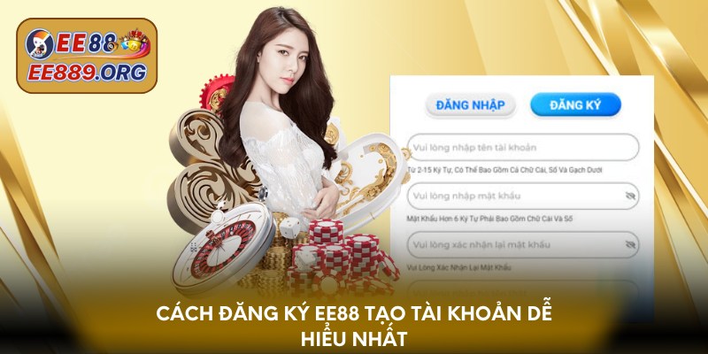 Cách đăng ký EE88 tạo tài khoản dễ hiểu nhất