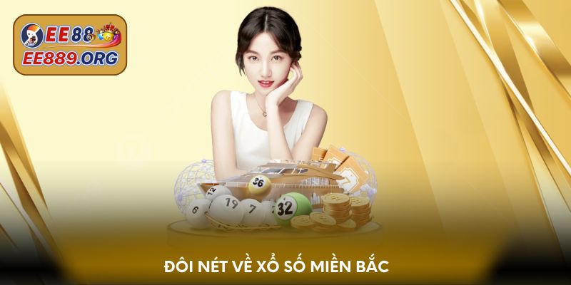 Đôi nét về xổ số miền Bắc