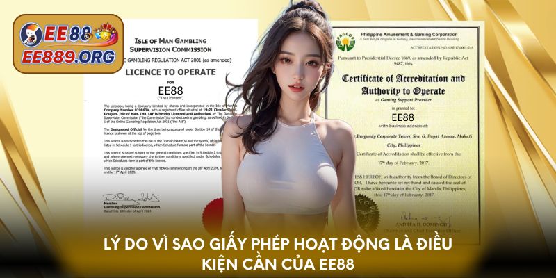 Lý do vì sao giấy phép hoạt động là điều kiện cần của EE88